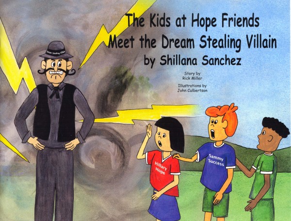 The Kids at Hope Friends Meet the Dream Stealing Villain- by Shillana Sanchez